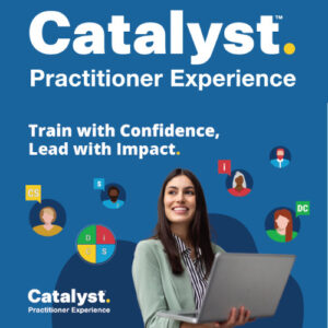Everything DiSC Catalyst Practitioner Experience